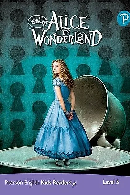 Disney Alice in Wonderland. Pearson English Kids Readers. A2+ Level 5 with online audiobook