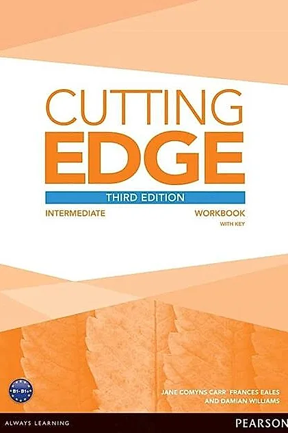Cutting Edge B1, Intermediate level, 3rd Edition, Workbook with Key