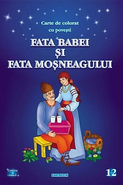 Fata babei și fata moșneagului