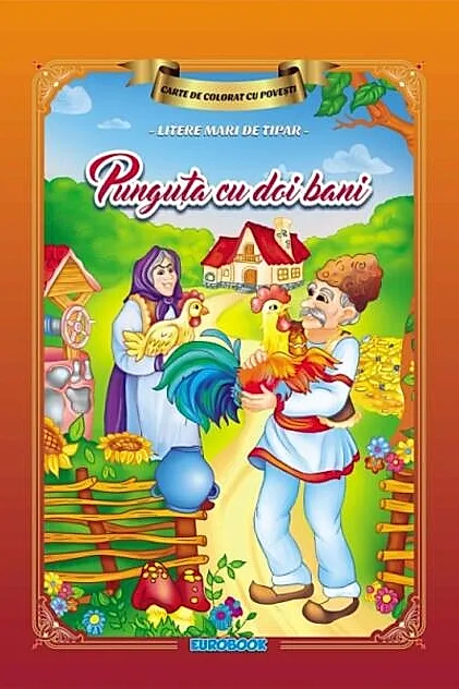 Carte de colorat cu povești scrisă cu litere mari de tipar. Punguța cu doi bani