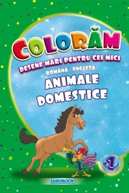Animale domestice. Desene mari pentru cei mici română-engleză
