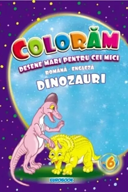 Dinozauri. Desene mari pentru cei mici română-engleză