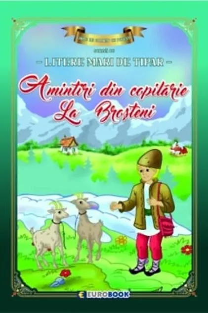Amintiri din copilărie - La Broșteni