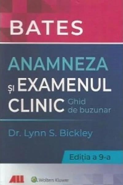 Bates. Anamneza și examenul clinic