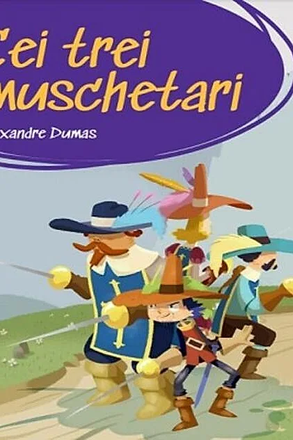 Cei trei Muschetari. Prima mea biblioteca