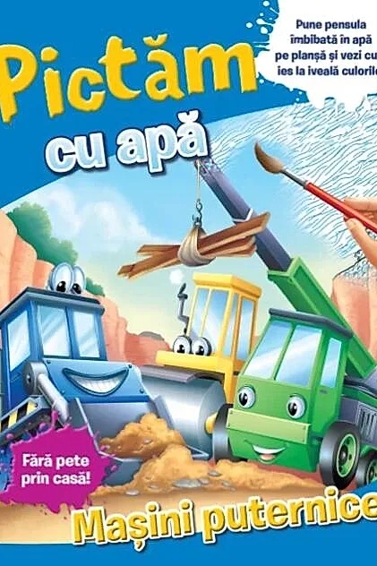Pictăm cu apă. Mașini puternice