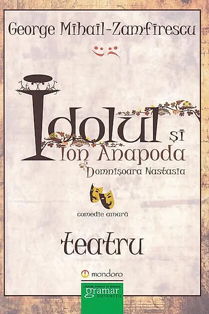 Idolul și Ion Anapoda. Domnișoara Anastasia