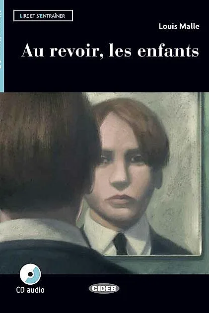 Au revoir, les enfants + CD (A2)