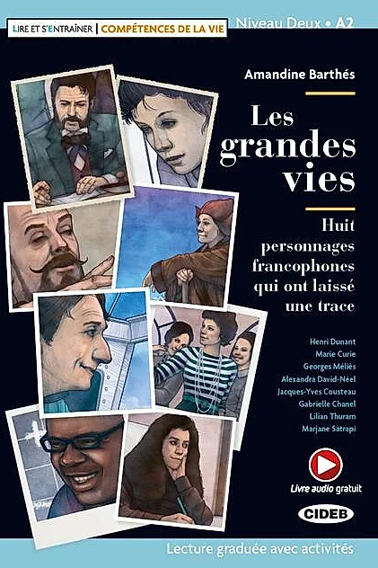 Les grandes vies + Online Audio + App (Niveau Deux A2)