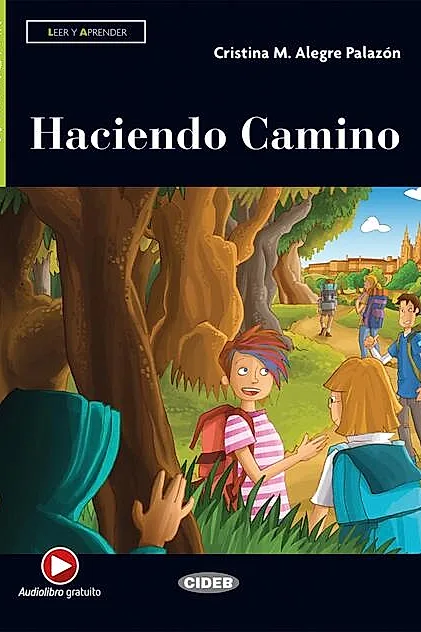 Haciendo Camino + Online Audio + App (Nivel Primero A1)
