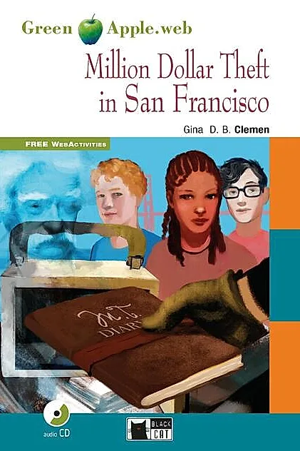 Million Dollar Theft in San Francisco + Audio CD + App (A2/B1)