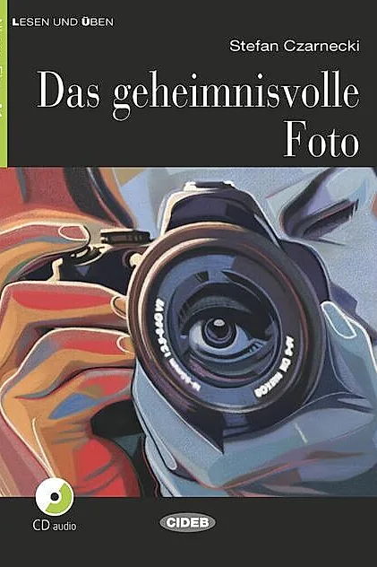 Das geheimnisvolle Foto + CD + App (Niveau Eins A1)