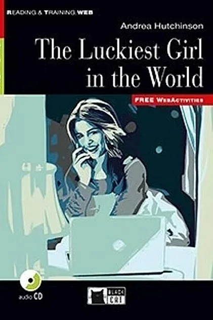 The Luckiest Girl in the World + Audio CD + App (Step Two B1.1)