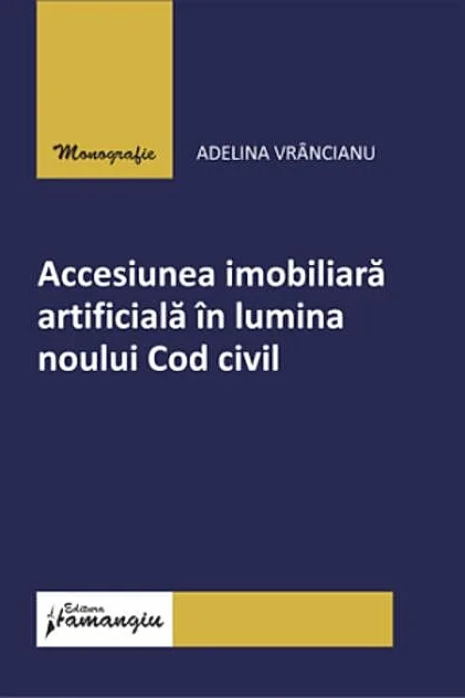 Accesiunea imobiliară artificială în lumina noului Cod civil