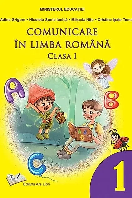 Comunicare în limba română. Clasa I. Manual