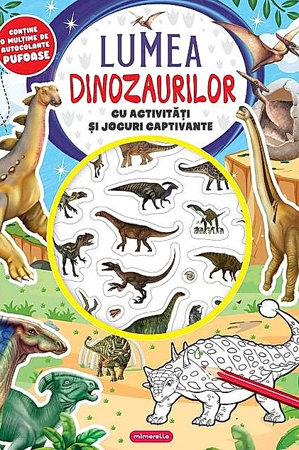 Lumea dinozaurilor cu activități și jocuri captivante