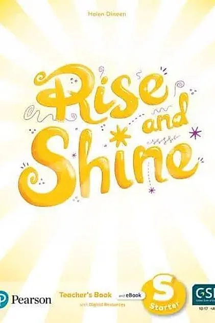 Rise and Shine Pre A1, Starter, Teacher's Book and eBook with Digital Resources