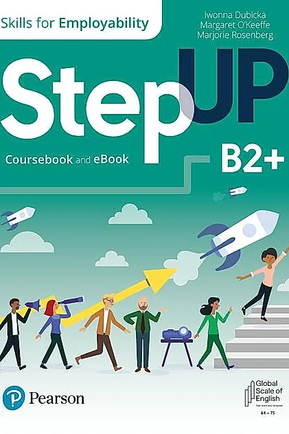 Step Up, Skills for Employability Self-Study B2+ (Student Book, eBook, Online Practice, Digital Resources)