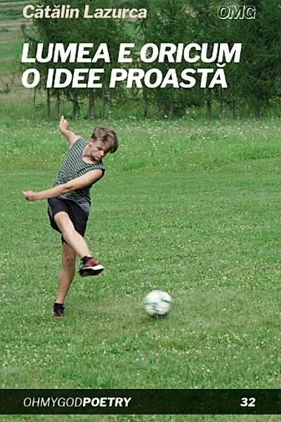 Lumea e oricum o idee proastă