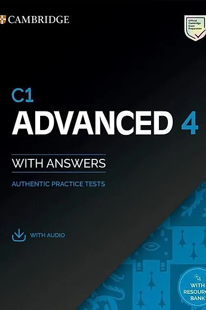 C1 Advanced 4 Student's Book with Answers with Audio with Resource Bank Authentic Practice Tests