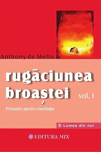 Rugăciunea broaştei (Vol. 1)