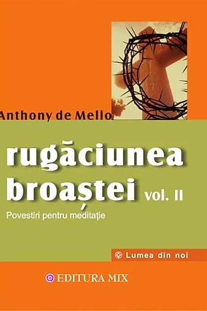 Rugăciunea broaştei (Vol. 2)