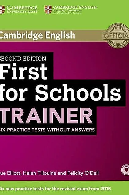 First for Schools Trainer 2nd ed. Six Practice Tests without Answers with Audio