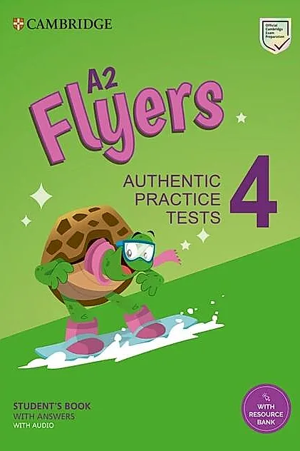 A2 Flyers 3, Student's Book with Answers with Audio with Resource Bank Authentic Practice Tests