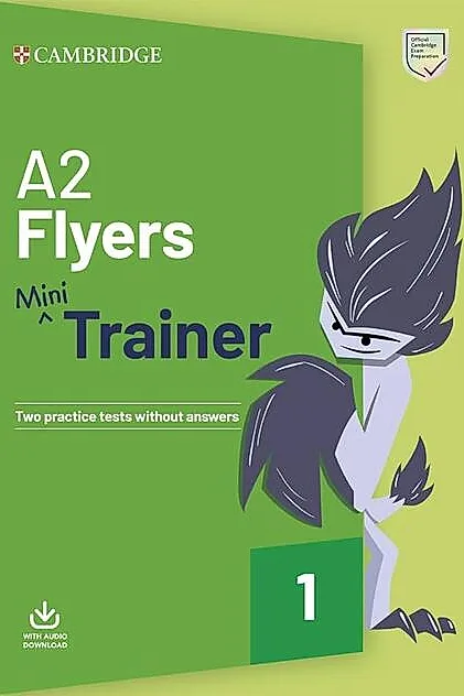 A2 Flyers, Mini Trainer with Audio Download