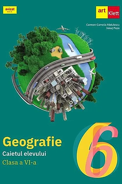 Geografie. Caietul elevului. Clasa a VI-a