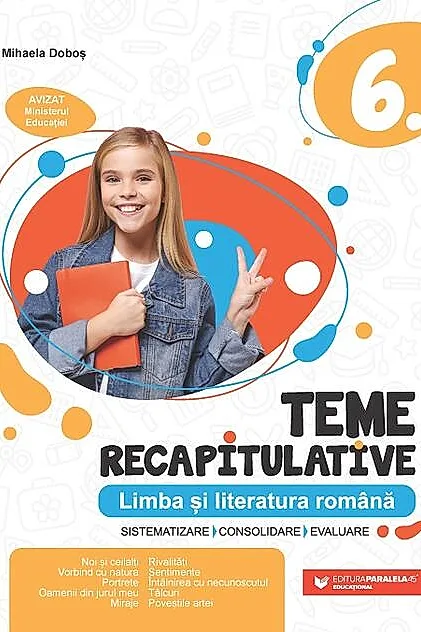 Teme recapitulative. Limba și literatură română. Clasa a VI-a