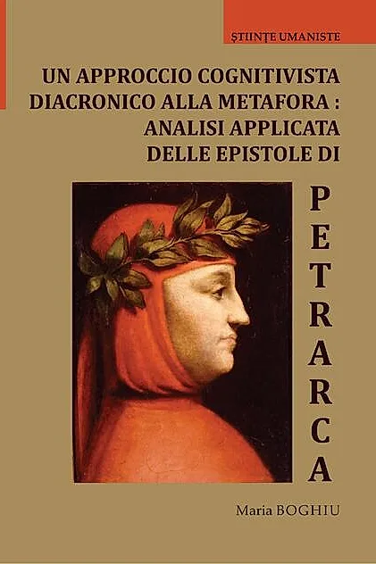 Un approccio cognitivista diacronico alla metafora: analisi applicata delle epistole di Petrarca