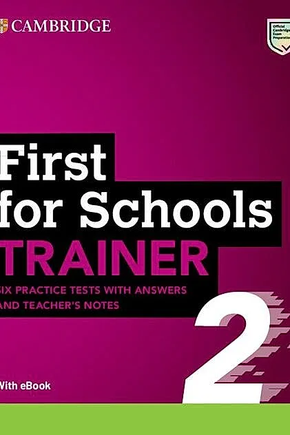 First for Schools Trainer 2 Six Practice Tests with Answers and Teacher's Notes with Resources Download with eBook