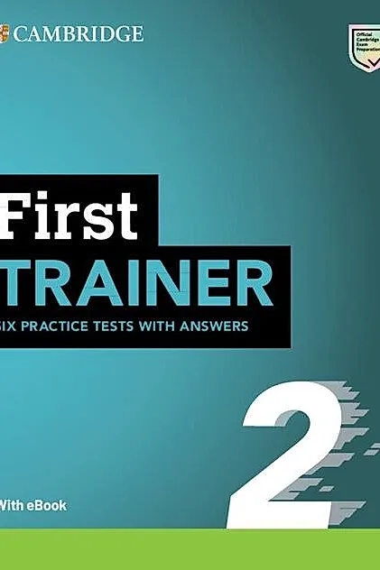 First Trainer 2 Six Practice Tests with Answers with Resources Download with eBook