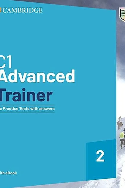 C1 Advanced Trainer 2 Six Practice Tests with Answers with Resources Download with eBook