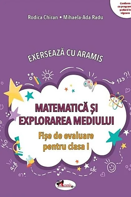 Exersează cu Aramis. Matematică și explorarea mediului. Clasa I