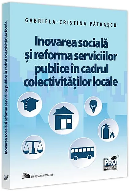 Inovarea socială și reforma serviciilor publice în cadrul colectivităților locale.