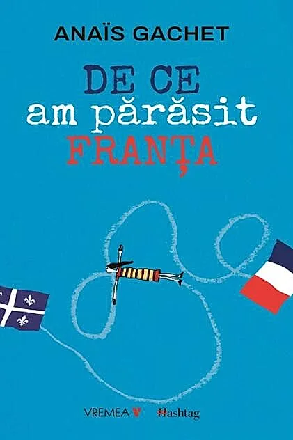 De ce am părăsit Franța