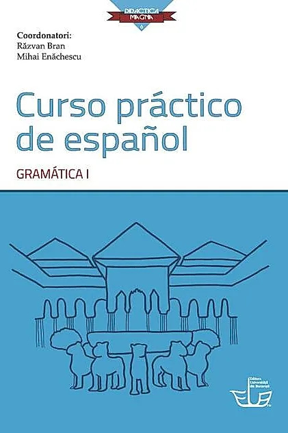 Curso práctico de español. Gramática I