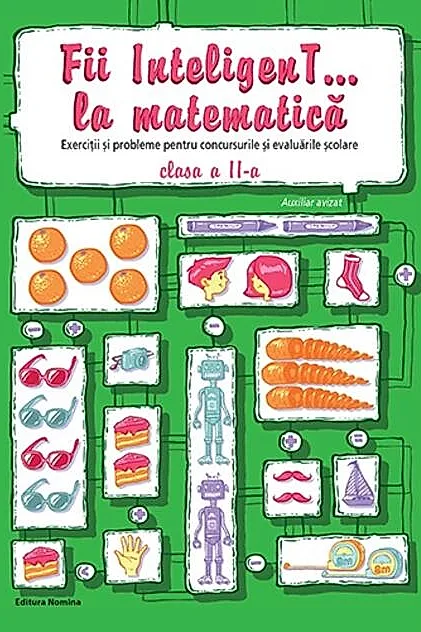 Fii InteligenT... la matematică clasa a II-a
