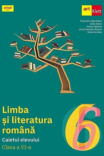Limba și literatura română. Caietul elevului. Clasa a VI-a