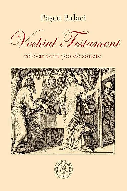 Vechiul Testament relevat prin 300 de sonete