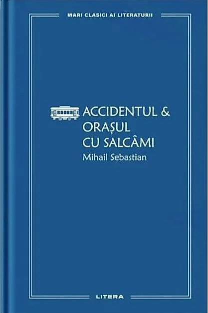 Accidentul & Orașul cu salcâmi (Vol. 23)