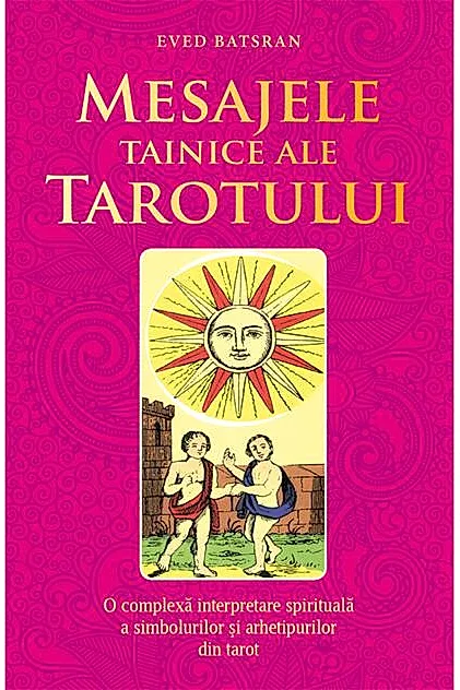 Mesajele tainice ale tarotului