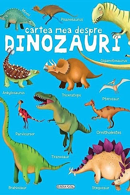 Cartea mea despre - Dinozauri