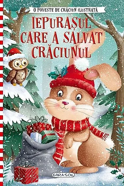 O poveste de Crăciun ilustrată. Iepurașul care a salvat Crăciunul