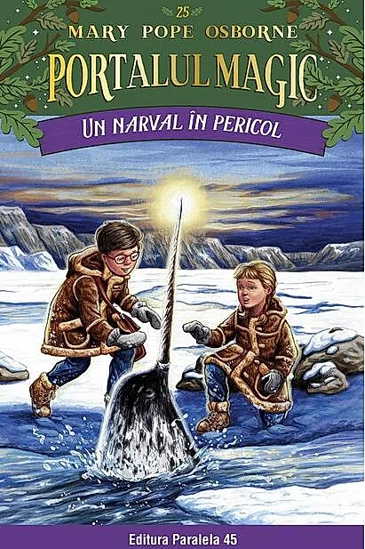 Portalul magic. Un narval în pericol (Vol. 25)