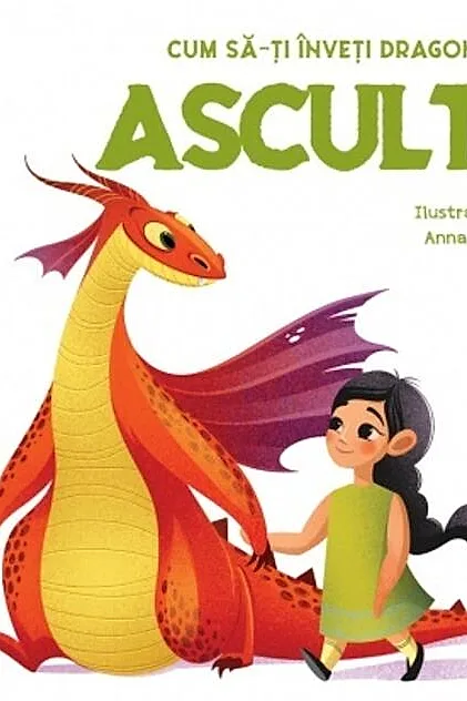 Cum să-ți înveți dragonul să asculte