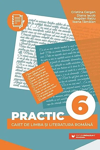 PRACTIC 6. Caiet de limba și literatura română