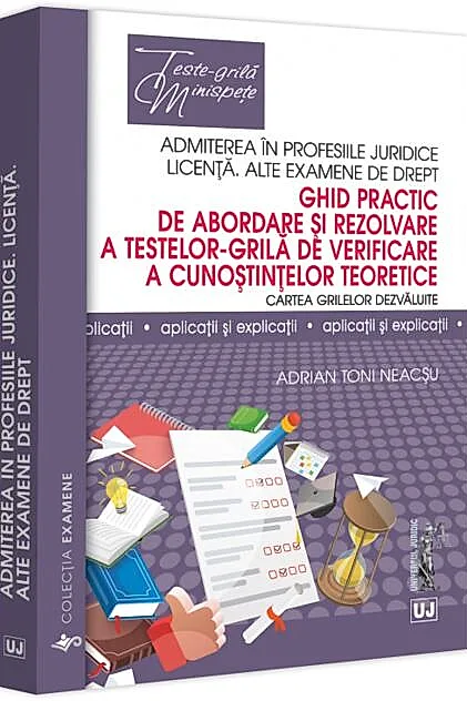 Ghid practic de abordare și rezolvare a testelor-grila de verificare a cunoștințelor teoretice